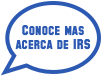 Conoce mas acerca de IRS